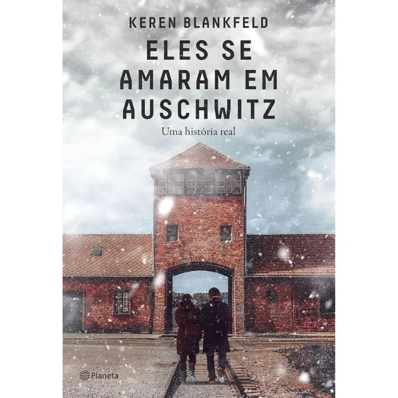 Eles Se Amaram Em Auschwitz