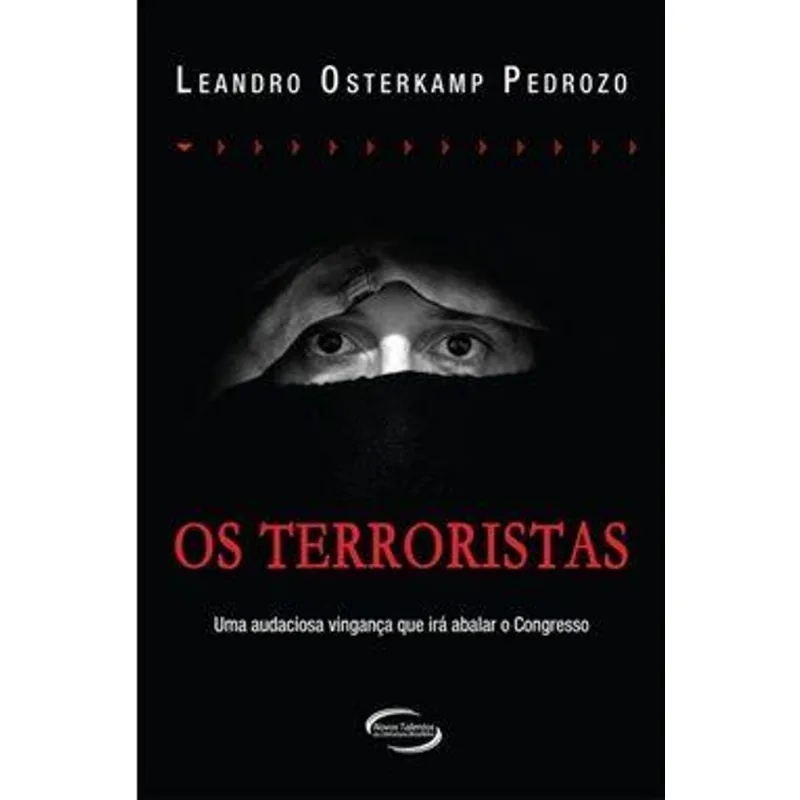 Terroristas, os Os Terroristas