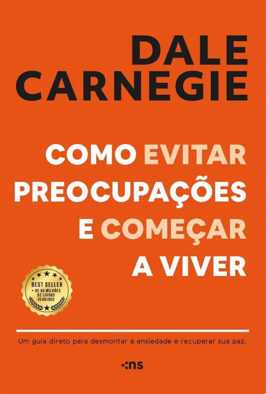 Como Evitar Preocupações E Começar A Viver - LC - Livros