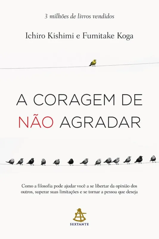 A Coragem De Não Agradar - LC - Livros