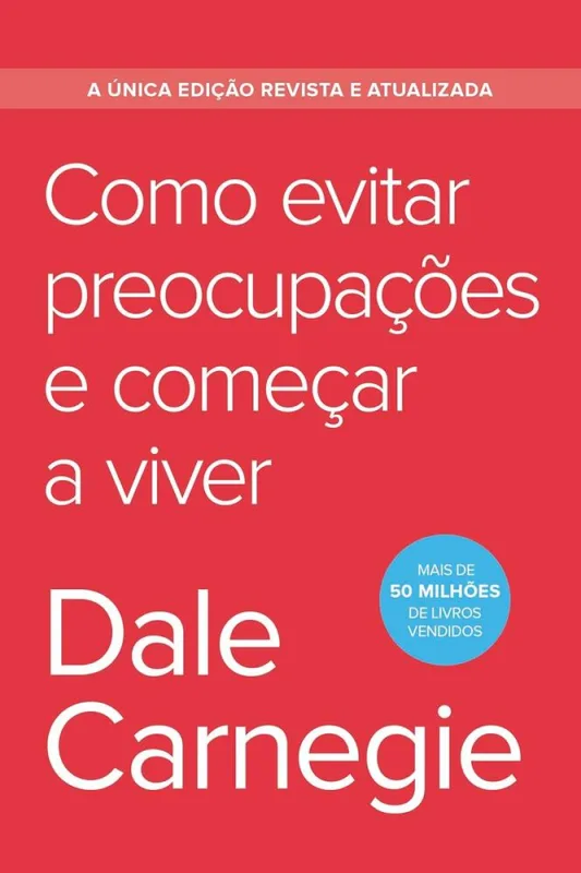 Como Evitar Preocupações E Começar A Viver - Edição Econômica - LC - Livros