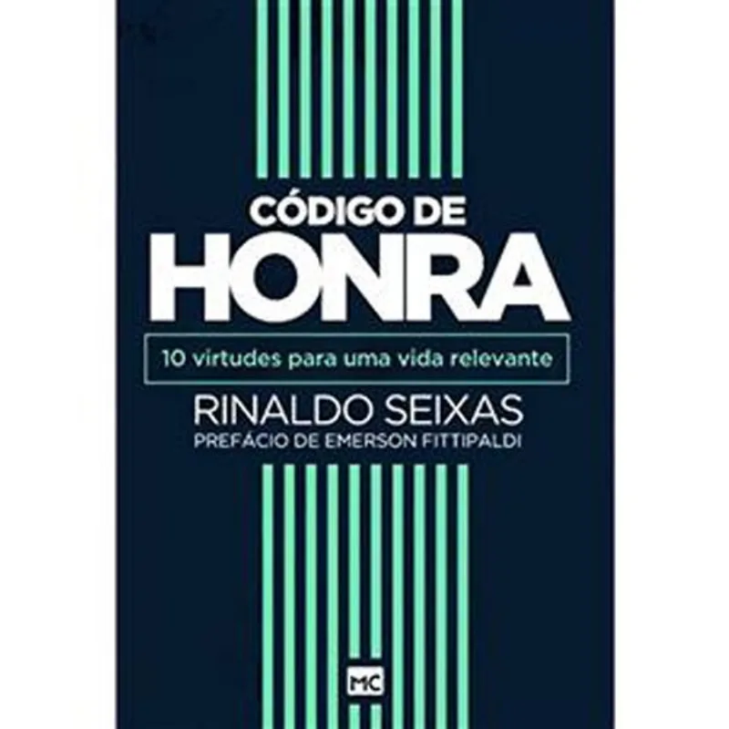 Livro Código De Honra 10 Virtudes Para Uma Vida Relevan Mundo C Ristão (MP)