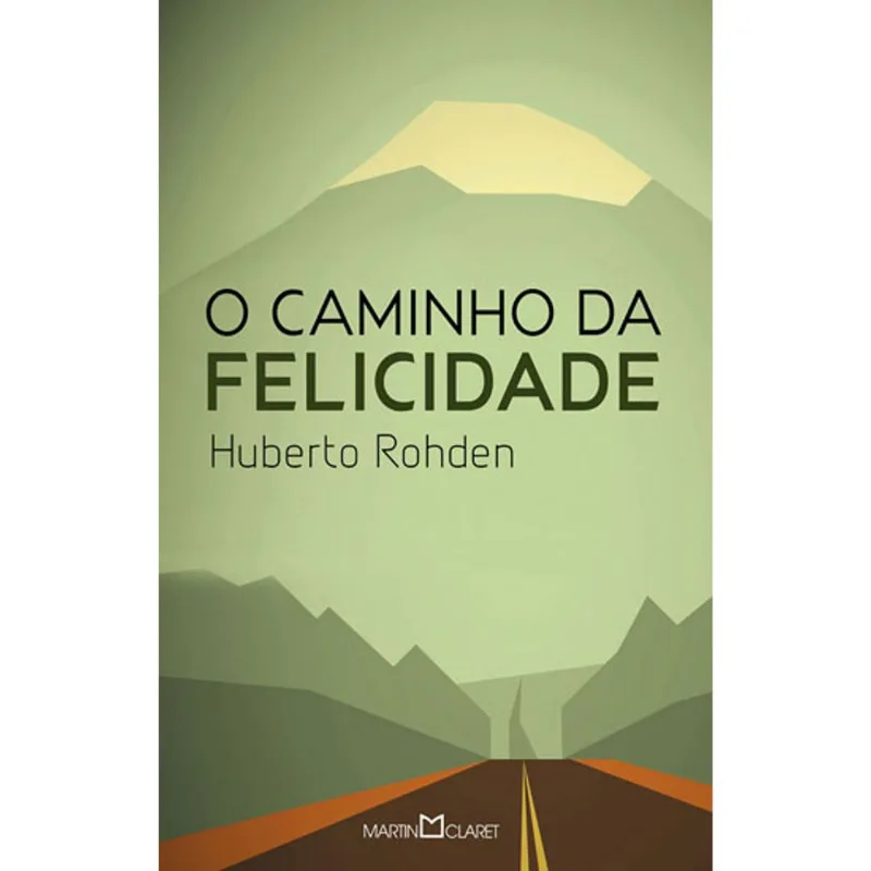 O CAMINHO DA FELICIDADE - VOL. 204