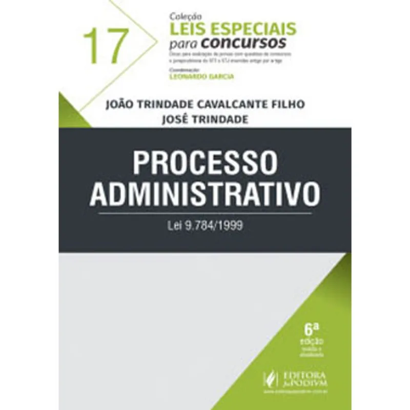 PROCESSO ADMINISTRATIVO - LEI 9.784/1999 - 2019 - VOL. 17