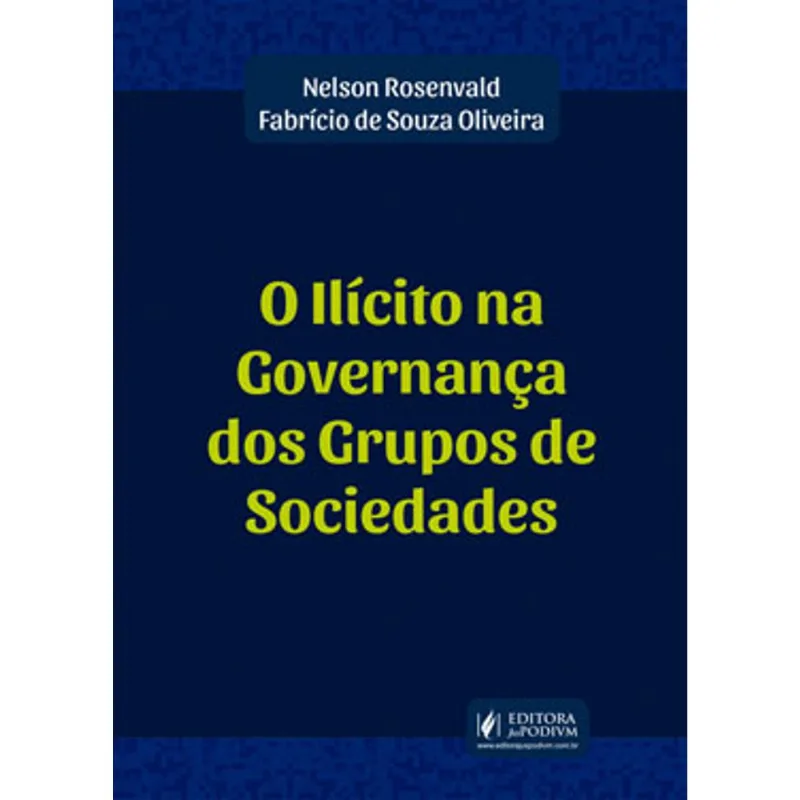 O ILÍCITO NA GOVERNANÇA DOS GRUPOS DE SOCIEDADES - 2019