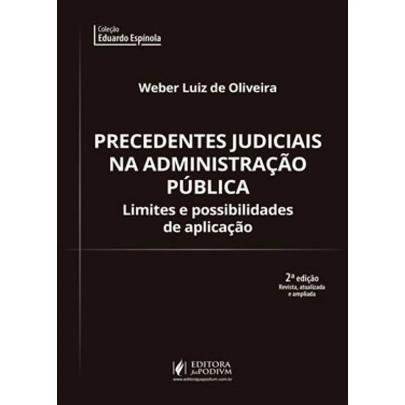 PRECEDENTES JUDICIAIS NA ADMINISTRAÇÃO PÚBLICA - 2019