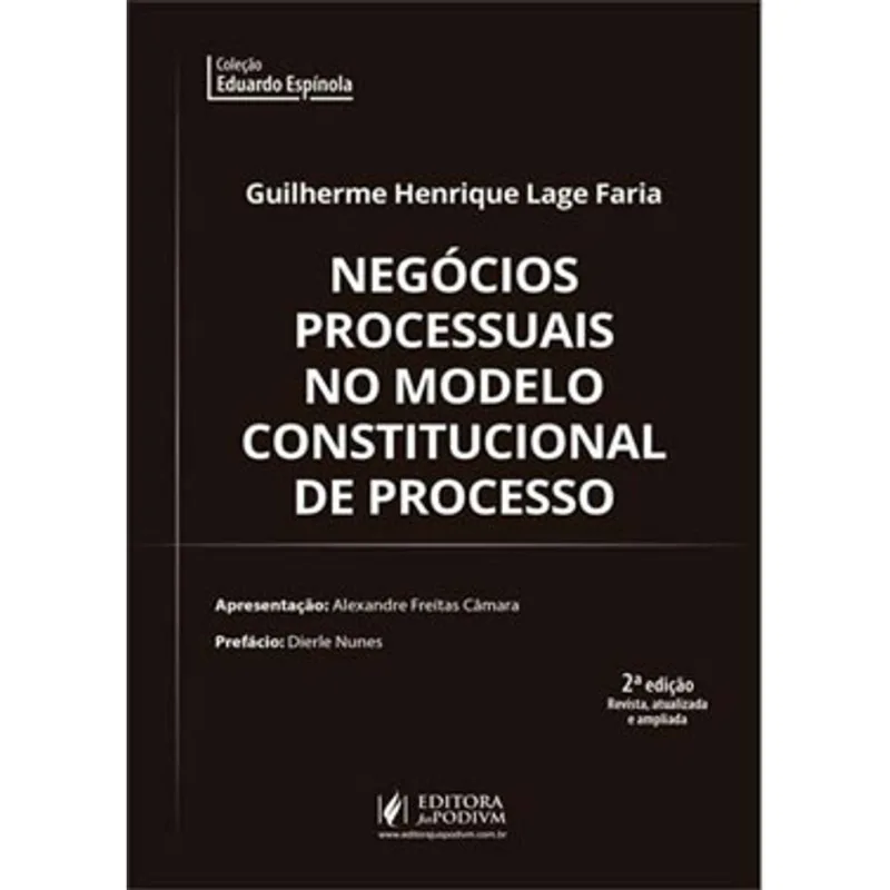 NEGÓCIOS PROCESSUAIS NO MODELO CONSTITUCIONAL DE PROCESSO - 2019