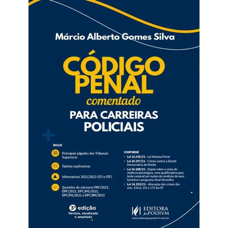 CÓDIGO PENAL COMENTADO PARA CARREIRAS POLICIAIS - 2022