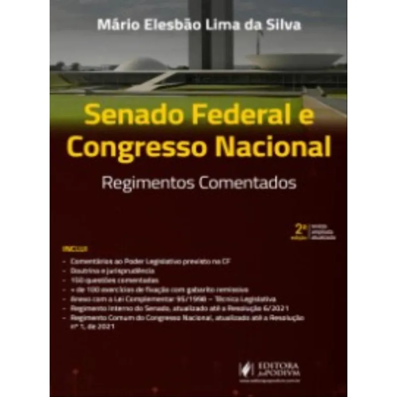 SENADO FEDERAL E CONGRESSO NACIONAL - REGIMENTOS COMENTADOS -2022