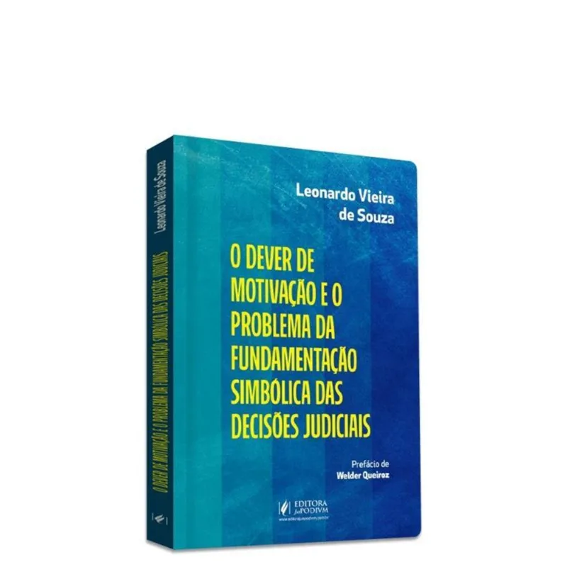 O DEVER DE MOTIVAÇÃO E O PROBLEMA DA FUNDAMENTAÇÃO SIMBÓLICA DAS DECISÕES JUDICIAIS (2023)