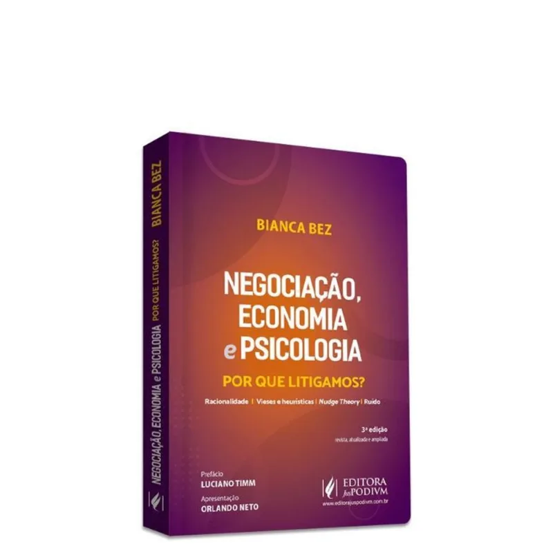 NEGOCIAÇÃO, ECONOMIA E PSICOLOGIA - POR QUE LITIGAMOS? - 2023