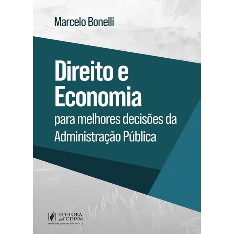 DIREITO E ECONOMIA PARA MELHORES DECISÕES DA ADMINISTRAÇÃO PÚBLICA - 2025