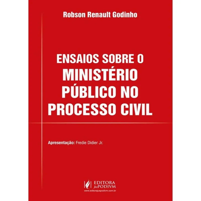 ENSAIOS SOBRE O MINISTÉRIO PÚBLICO NO PROCESSO CIVIL - 2024