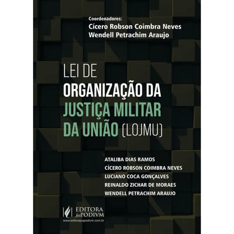 LEI DE ORGANIZAÇÃO DA JUSTIÇA MILITAR DA UNIÃO (LOJMU) - 2025