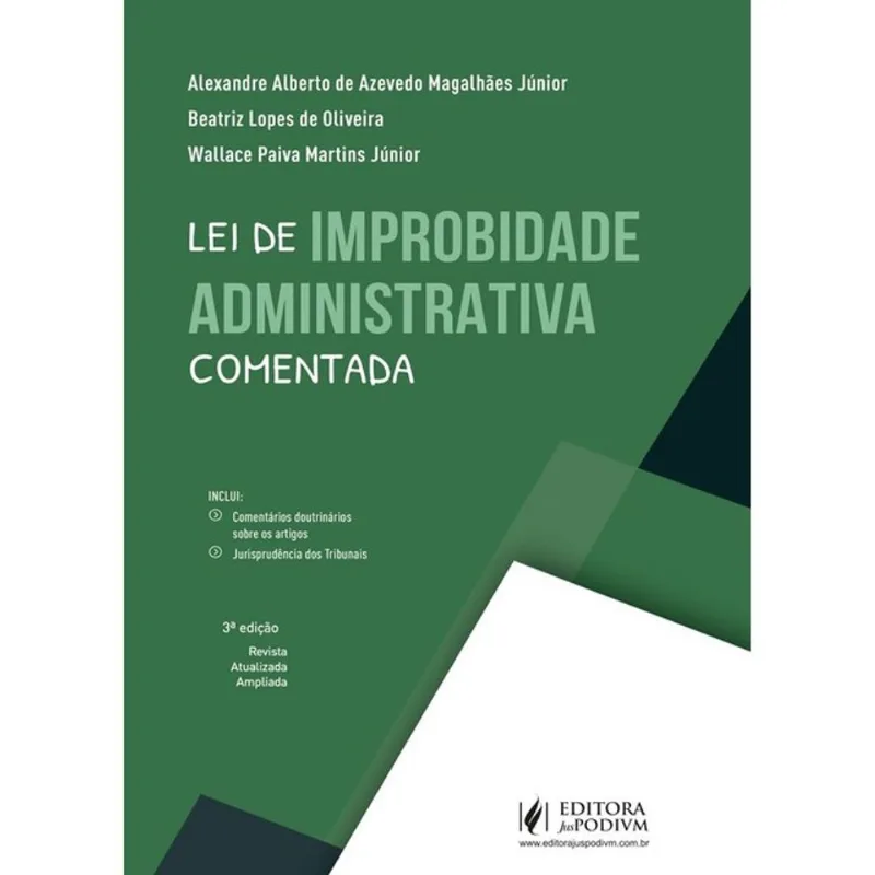 LEI DE IMPROBIDADE ADMINISTRATIVA COMENTADA - 2025
