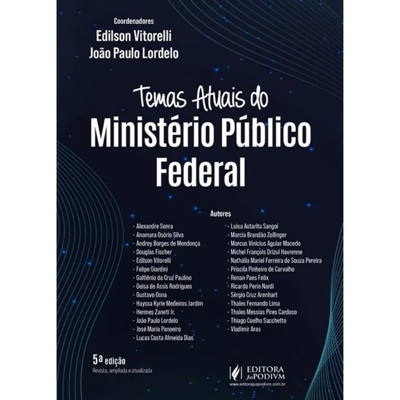 TEMAS ATUAIS DO MINISTÉRIO PÚBLICO FEDERAL (MPF) - 2025