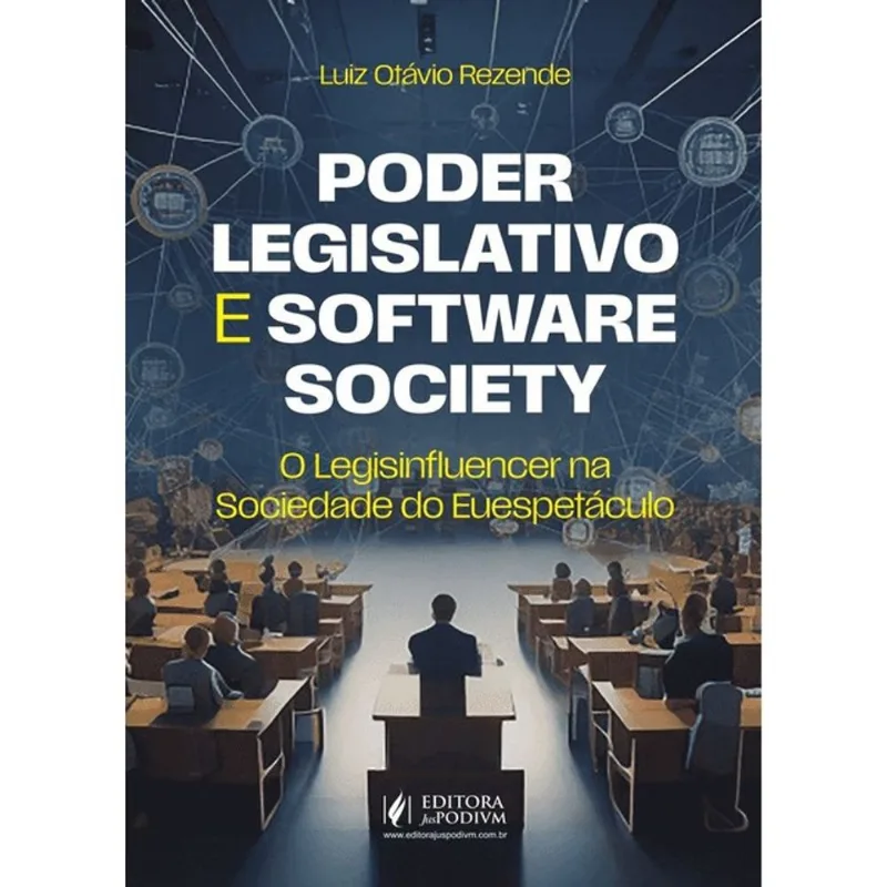 PODER LEGISLATIVO E SOFTWARE SOCIETY - 2025