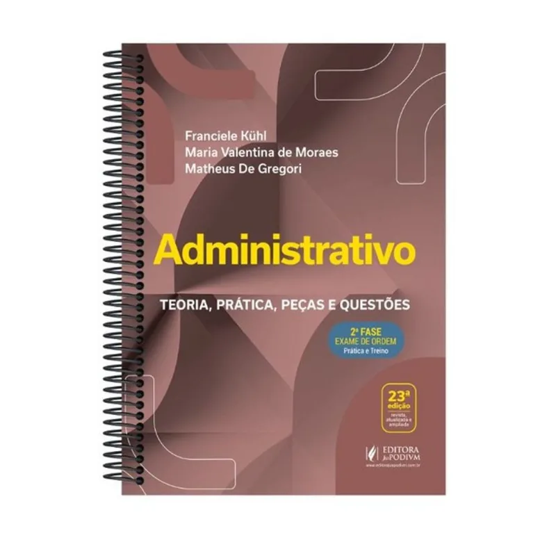 ADMINISTRATIVO - 2ª FASE OAB - TEORIA, PRÁTICA, PEÇAS E QUESTÕES - ESPECIAL 43º EXAME DE ORDEM - 202