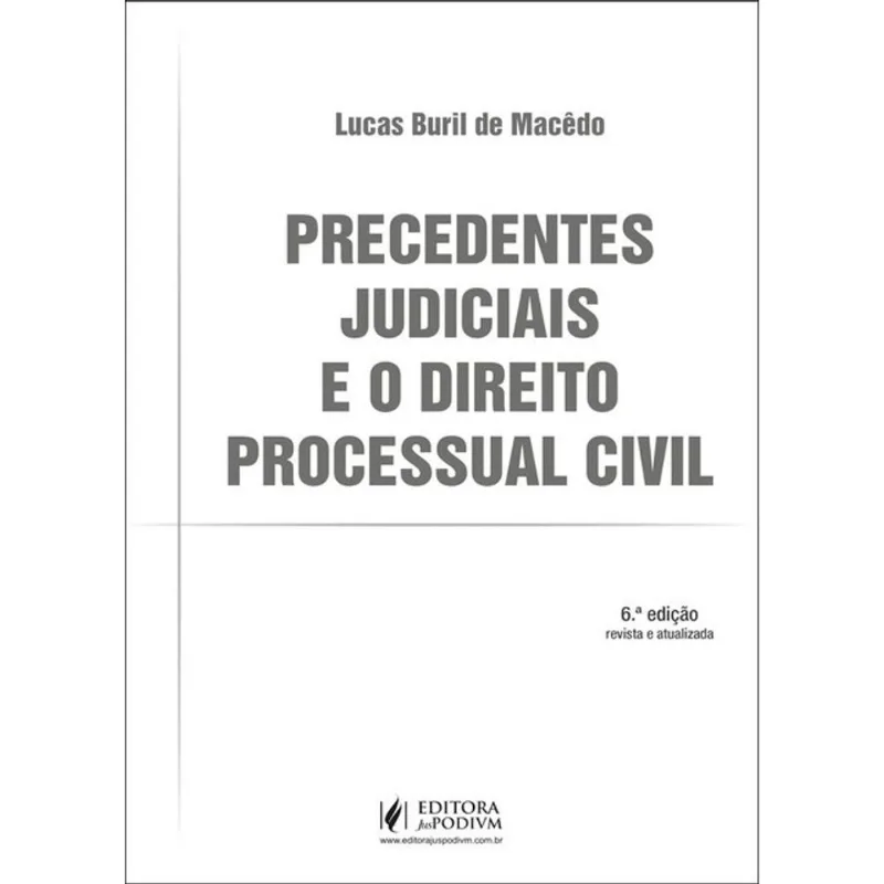 PRECEDENTES JUDICIAIS E O DIREITO PROCESSUAL CIVIL - 2025