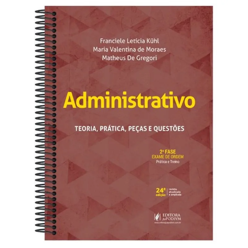 ADMINISTRATIVO - 2ª FASE OAB - TEORIA, PRÁTICA, PEÇAS E QUESTÕES - ESPECIAL 45º EXAME DE ORDEM - 202