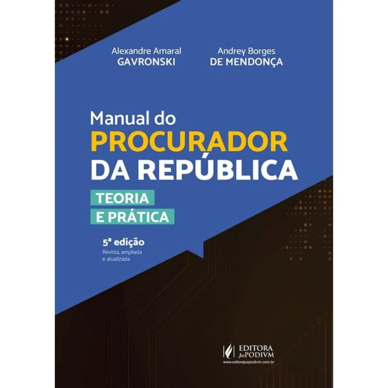 MANUAL DO PROCURADOR DA REPÚBLICA - TEORIA E PRÁTICA - 2025