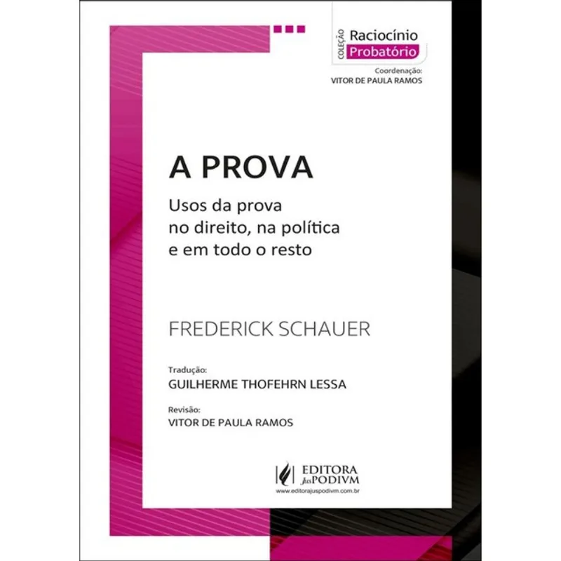 A PROVA - USOS DA PROVA NO DIREITO, NA POLÍTICA E EM TODO O RESTO - 2026