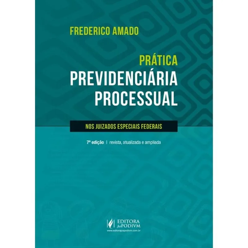 PRÁTICA PREVIDENCIÁRIA PROCESSUAL NOS JUIZADOS ESPECIAIS FEDERAIS - 2026