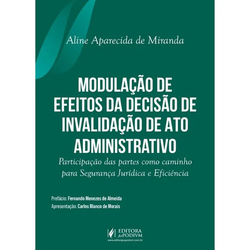 MODULAÇÃO DE EFEITOS DA DECISÃO DE INVALIDAÇÃO DE ATO ADMINISTRATIVO - 2026