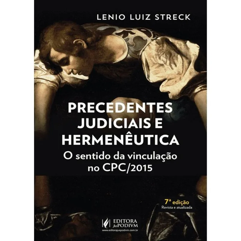 PRECEDENTES JUDICIAIS E HERMENÊUTICA O SENTIDO DA VINCULAÇÃO NO CPC/2015 - 2026
