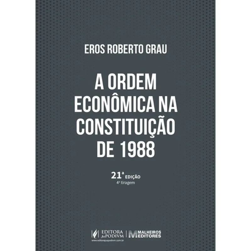 A ORDEM ECONÔMICA NA CONSTITUIÇÃO DE 1988 - 2026