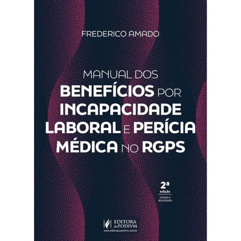 MANUAL DOS BENEFÍCIOS POR INCAPACIDADE LABORAL E PERÍCIA MÉDICA NO RGPS - 2026