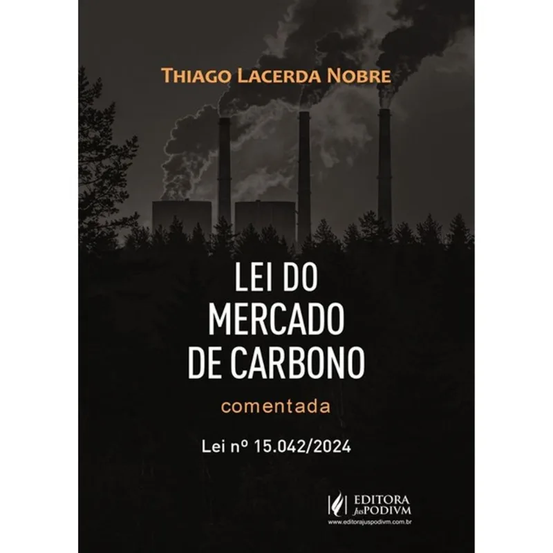 LEI DO MERCADO DE CARBONO COMENTADA - (LEI Nº 15.042/2024) - 2026