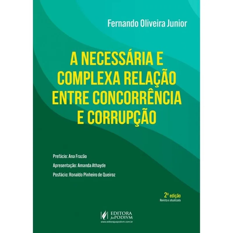 A NECESSÁRIA E COMPLEXA RELAÇÃO ENTRE CONCORRÊNCIA E CORRUPÇÃO - 2026