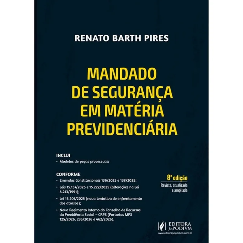 MANDADO DE SEGURANÇA EM MATÉRIA PREVIDENCIÁRIA - 2026