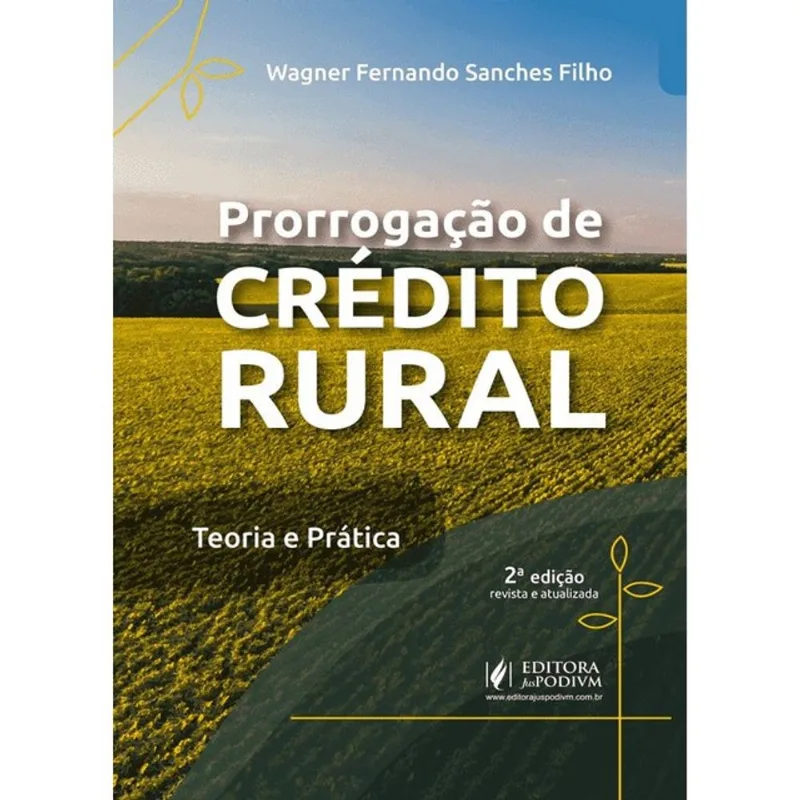 PRORROGAÇÃO DE CRÉDITO RURAL - TEORIA E PRÁTICA - 2027