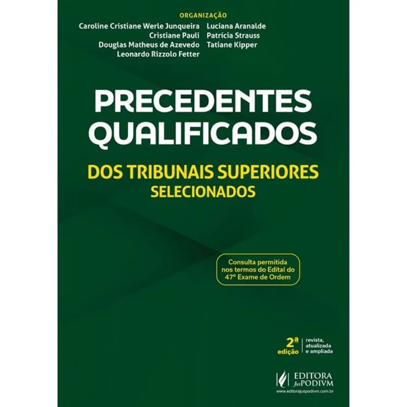 PRECEDENTES QUALIFICADOS DOS TRIBUNAIS SUPERIORES SELECIONADOS - VADE MECUM CIVIL E EMPRESARIAL (CEI