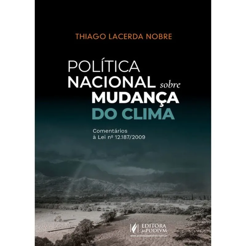 POLÍTICA NACIONAL SOBRE MUDANÇA DO CLIMA - COMENTÁRIOS À LEI Nº 12.187/2009 - 2026