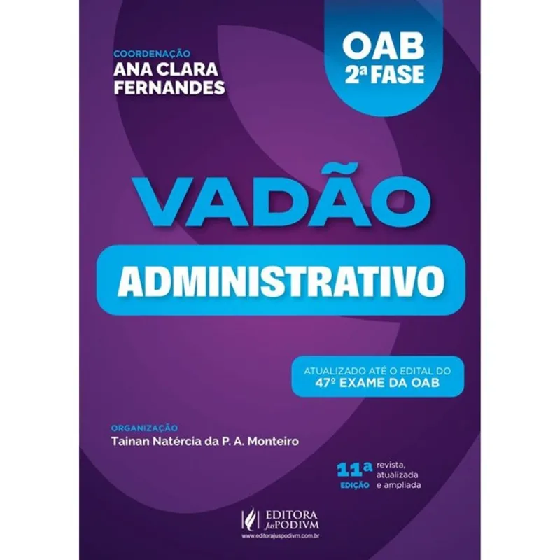 VADÃO ADMINISTRATIVO - 47º EXAME DE ORDEM - 2026