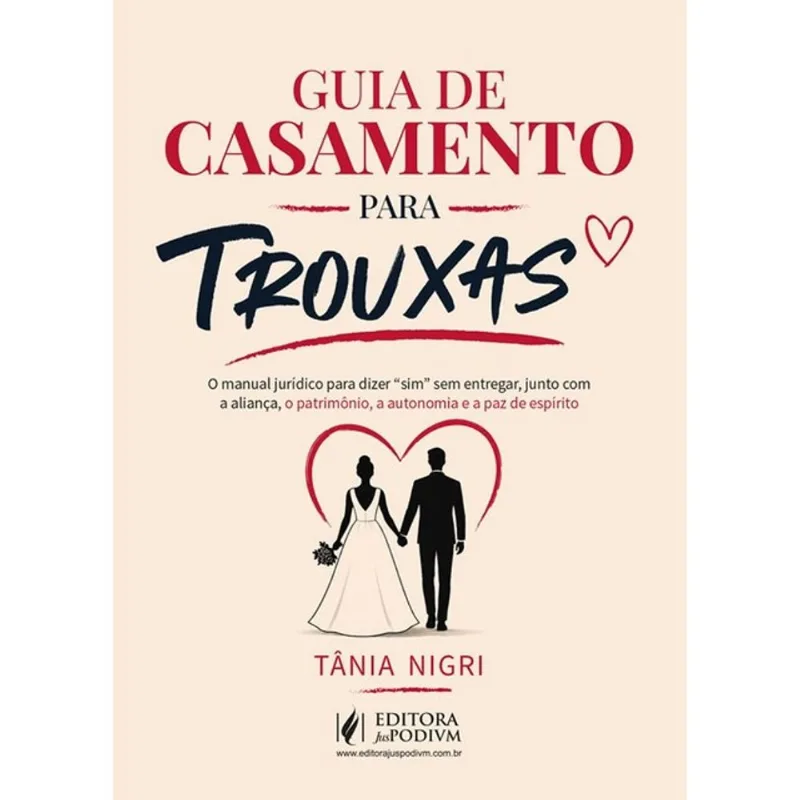 GUIA DO CASAMENTO PARA TROUXAS - 2027