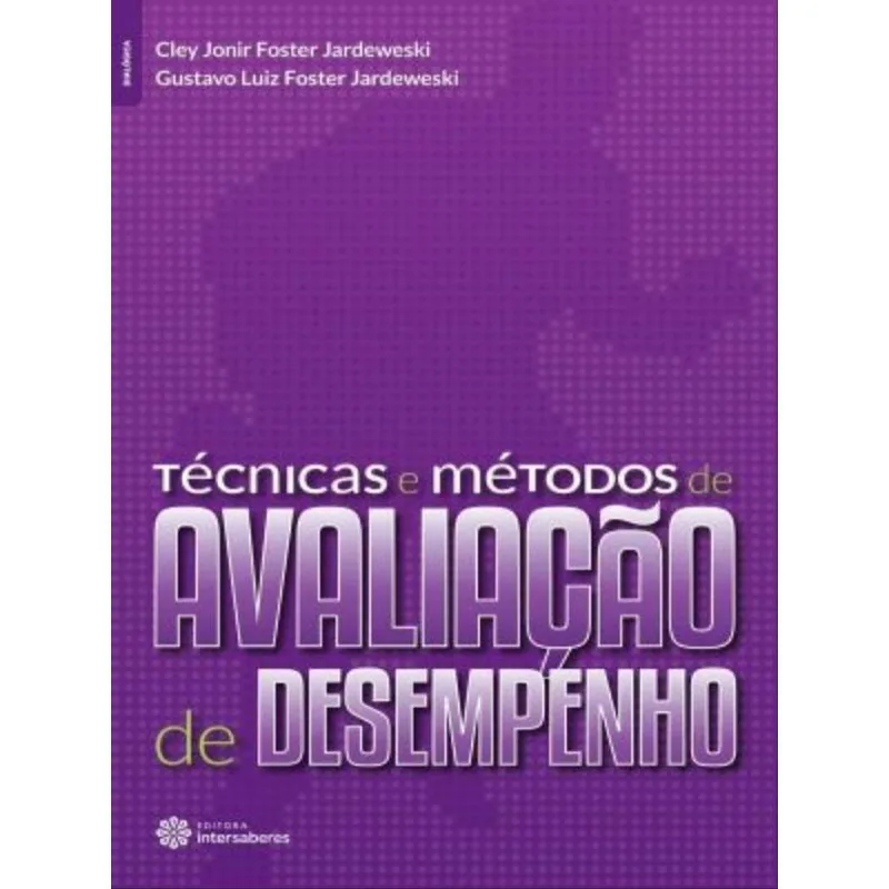 TÉCNICAS E MÉTODOS DE AVALIAÇÃO DE DESEMPENHO