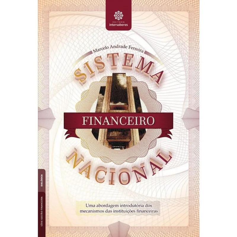 SISTEMA FINANCEIRO NACIONAL: