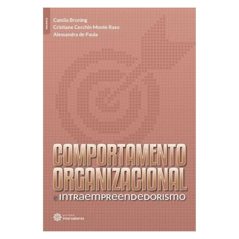 COMPORTAMENTO ORGANIZACIONAL E INTRAEMPREENDEDORISMO