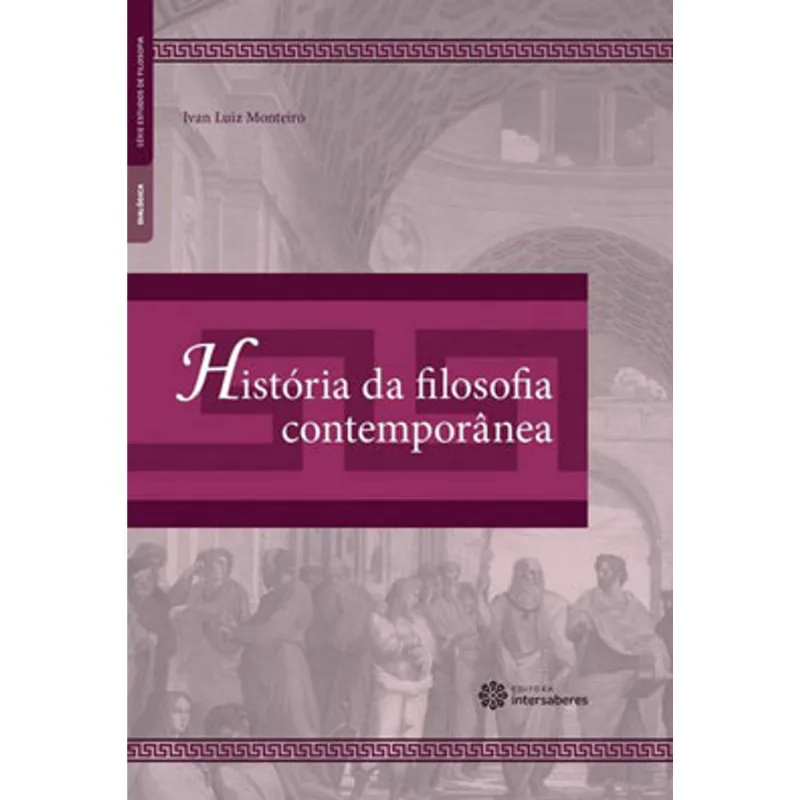 HISTÓRIA DA FILOSOFIA CONTEMPORÂNEA