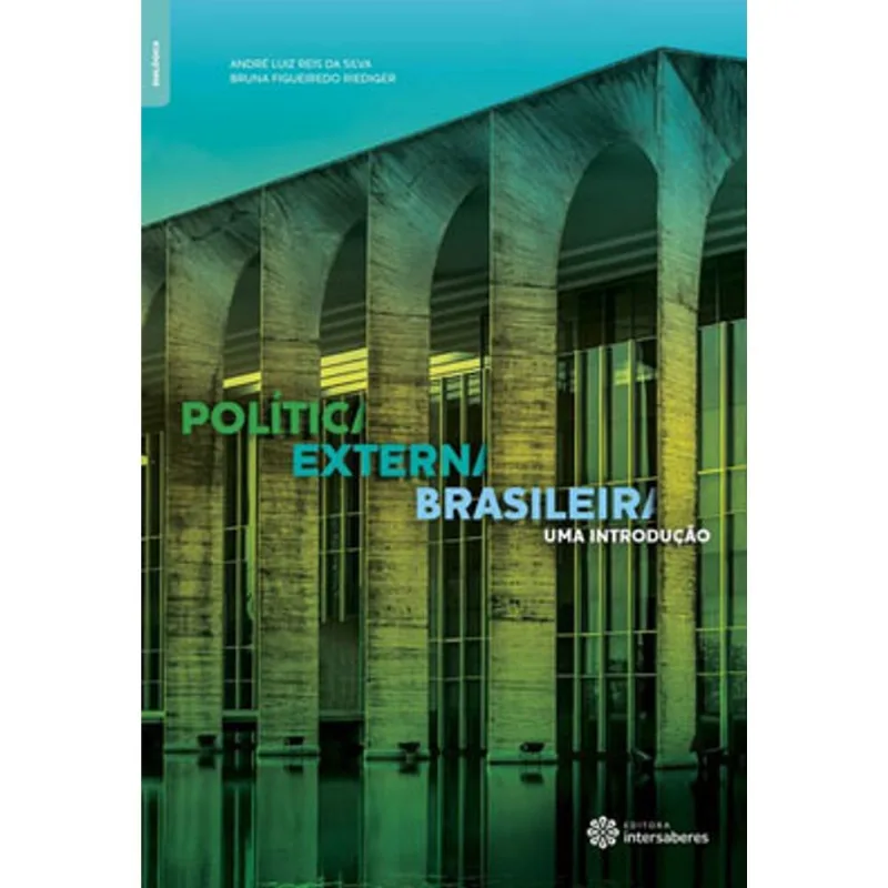 POLÍTICA EXTERNA BRASILEIRA: