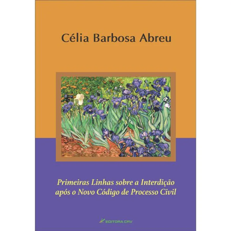 PRIMEIRAS LINHAS SOBRE A INTERDIÇÃO APÓS O NOVO CÓDIGO DE PROCESSO CIVIL
