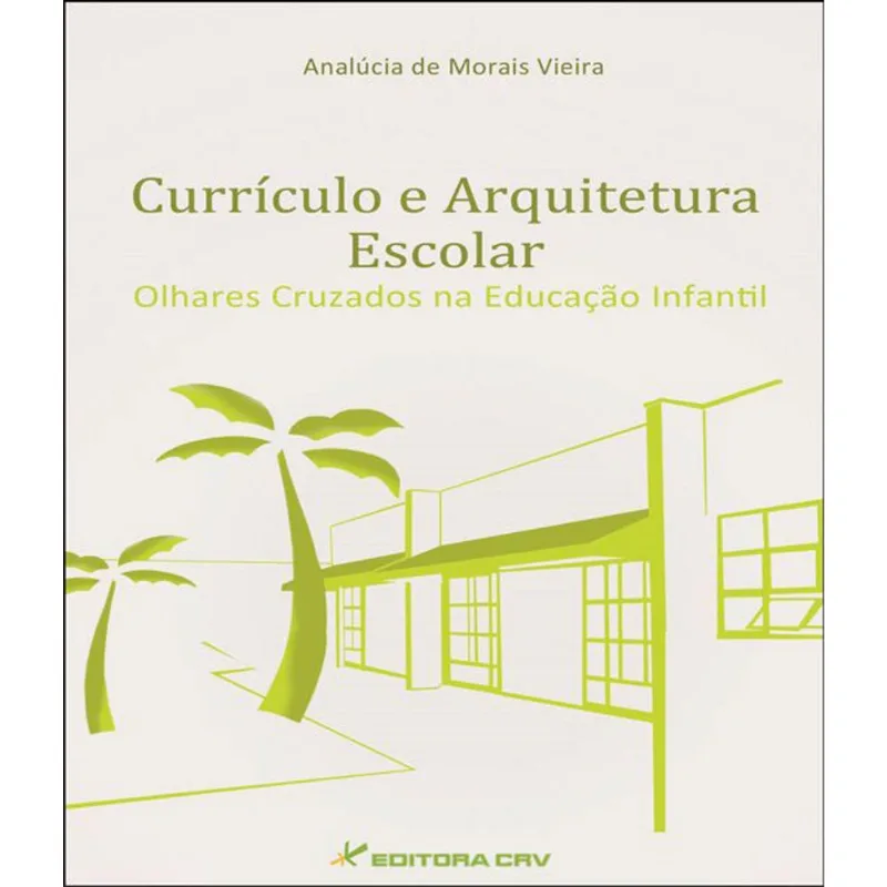 CURRÍCULO E ARQUITETURA ESCOLAR
