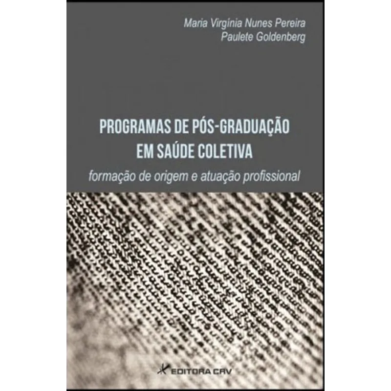PROGRAMAS DE PÓS-GRADUAÇÃO EM SAÚDE COLETIVA