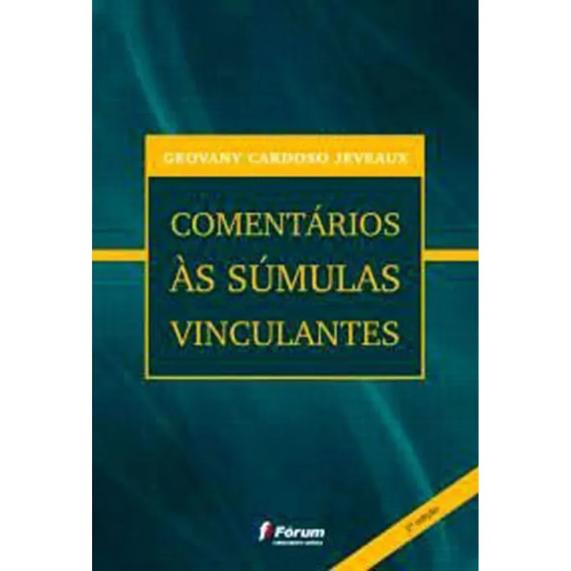 COMENTÁRIOS AS SÚMULAS VINCULANTES