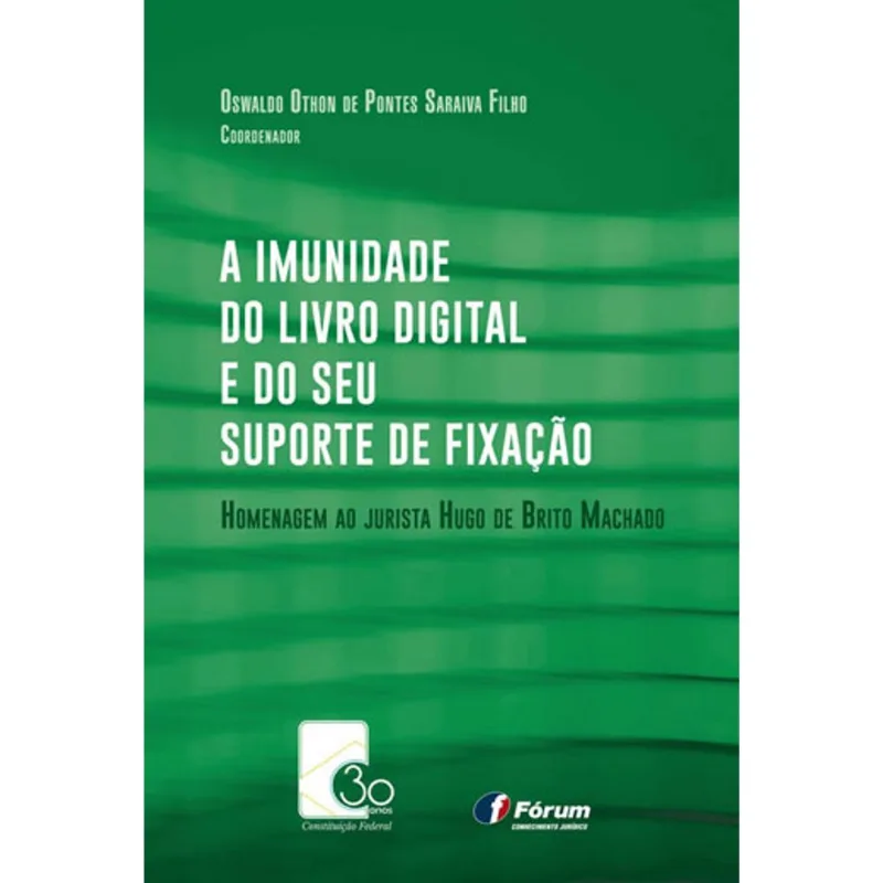 A IMUNIDADE DO LIVRO DIGITAL E DO SEU SUPORTE DE FIXAÇÃO