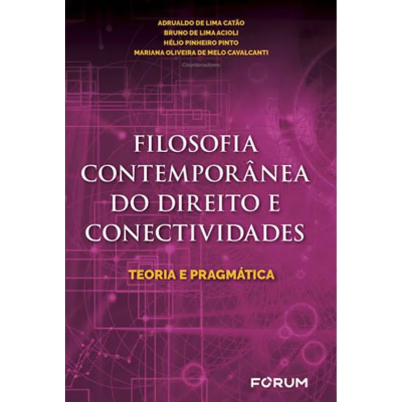 FILOSOFIA CONTEMPORÂNEA DO DIREITO E CONECTIVIDADES